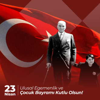 23 Nisan Ulusal Egemenlik ve Çocuk Bayramımız kutlu olsun!